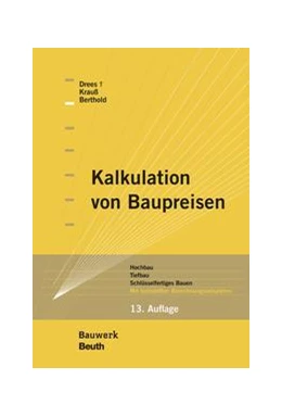 Abbildung von Berthold / Drees | Kalkulation von Baupreisen - Buch mit E-Book | 13. Auflage | 2019 | beck-shop.de