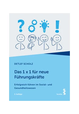 Abbildung von Scholz | Das 1 x 1 für neue Führungskräfte | 2. Auflage | 2022 | beck-shop.de