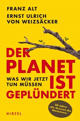 Abbildung von Alt / Weizsäcker | Der Planet ist geplündert. Was wir jetzt tun müssen. | 1. Auflage | 2022 | beck-shop.de