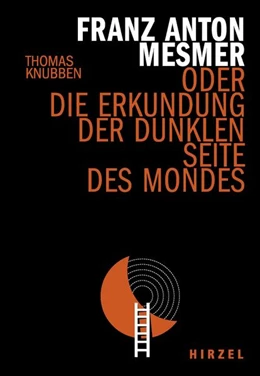 Abbildung von Knubben | Franz Anton Mesmer | 1. Auflage | 2022 | beck-shop.de