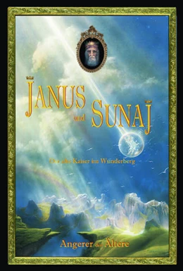Abbildung von Angerer der Ältere | Janus und Sunaj | 1. Auflage | 2021 | beck-shop.de