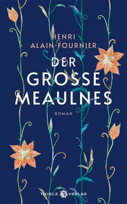 Abbildung von Alain-Fournier | Der große Meaulnes | 1. Auflage | 2022 | beck-shop.de
