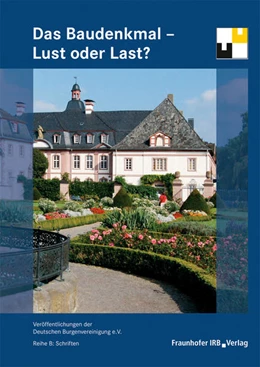 Abbildung von Deutsche Burgenvereinigung e. V. | Das Baudenkmal - Lust oder Last?. | 1. Auflage | 2021 | beck-shop.de