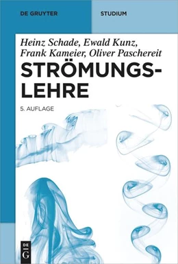 Abbildung von Schade / Kunz | Strömungslehre | 5. Auflage | 2022 | beck-shop.de
