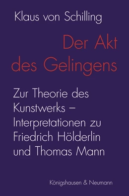 Abbildung von Schilling | Der Akt des Gelingens | 1. Auflage | 2021 | beck-shop.de
