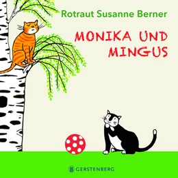 Abbildung von Berner | Monika und Mingus | 1. Auflage | 2022 | beck-shop.de