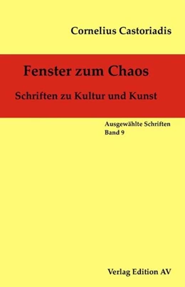 Abbildung von Castoriadis | Fenster zum Chaos | 1. Auflage | 2021 | beck-shop.de