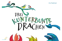 Abbildung von Fedrizzi | Drei kunterbunte Drachen | 1. Auflage | 2020 | beck-shop.de