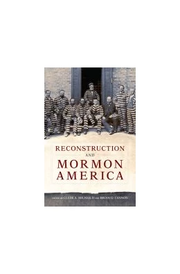 Abbildung von Reconstruction and Mormon America | 1. Auflage | 2022 | beck-shop.de