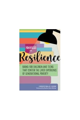 Abbildung von Profiles in Resilience: Books for Children and Teens That Center the Lived Experience of Generational Poverty | 1. Auflage | 2021 | beck-shop.de