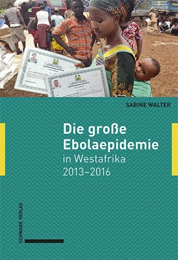 Abbildung von Walter | Die große Ebolaepidemie in Westafrika 2013–2016 | 1. Auflage | 2022 | beck-shop.de