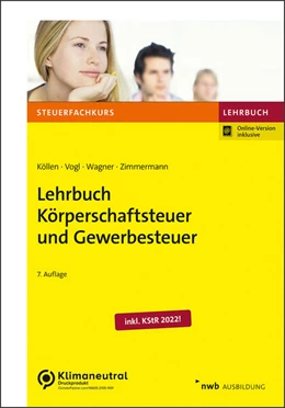 Abbildung von Köllen / Vogl | Lehrbuch Körperschaftsteuer und Gewerbesteuer | 7. Auflage | 2022 | beck-shop.de