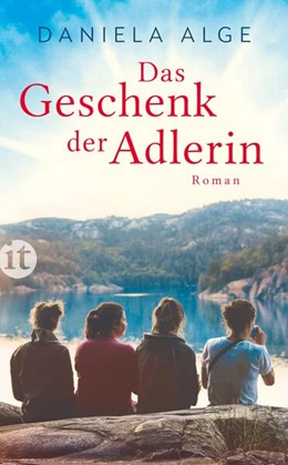 Abbildung von Alge | Das Geschenk der Adlerin | 1. Auflage | 2022 | beck-shop.de