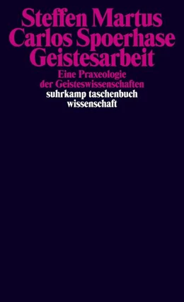 Abbildung von Martus / Spoerhase | Geistesarbeit | 2. Auflage | 2022 | beck-shop.de