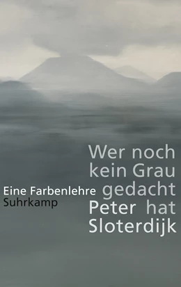 Abbildung von Sloterdijk | Wer noch kein Grau gedacht hat | 2. Auflage | 2022 | beck-shop.de