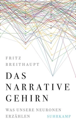 Abbildung von Breithaupt | Das narrative Gehirn | 5. Auflage | 2022 | beck-shop.de