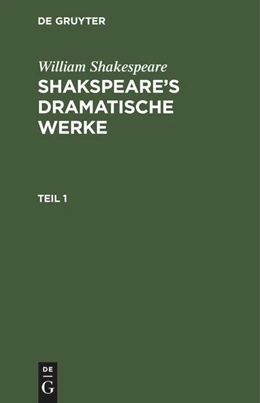 Abbildung von Shakespeare | William Shakespeare: Shakspeare's dramatische Werke. Teil 1 | 1. Auflage | 1798 | beck-shop.de