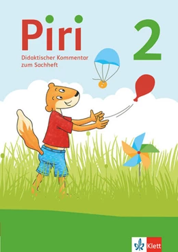 Abbildung von Piri 2 Sachunterricht. Handreichungen für den Unterricht Klasse 2. Ausgabe Brandenburg, Sachsen, Sachsen-Anhalt und Thüringen | 1. Auflage | 2022 | beck-shop.de