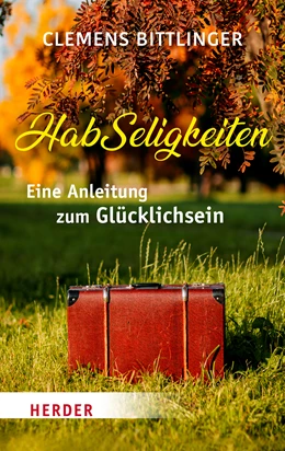 Abbildung von Bittlinger | HabSeligkeiten | 1. Auflage | 2022 | beck-shop.de