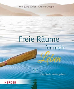 Abbildung von Öxler | Freie Räume für mehr Leben | 1. Auflage | 2022 | beck-shop.de