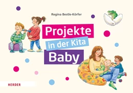 Abbildung von Bestle-Körfer | Projekte in der Kita: Baby | 1. Auflage | 2022 | beck-shop.de