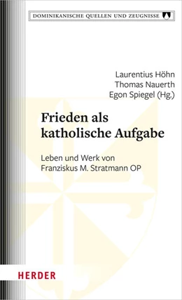 Abbildung von Höhn / Nauerth | Frieden als katholische Aufgabe | 1. Auflage | 2022 | beck-shop.de