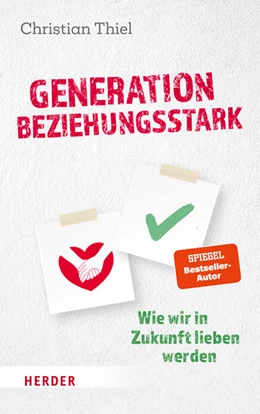 Abbildung von Thiel | Generation beziehungsstark | 1. Auflage | 2022 | beck-shop.de