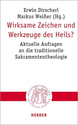 Abbildung von Dirscherl / Weißer | Wirksame Zeichen und Werkzeuge des Heils? | 1. Auflage | 2022 | beck-shop.de