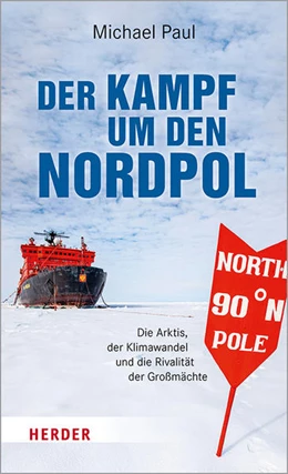 Abbildung von Paul | Der Kampf um den Nordpol | 1. Auflage | 2022 | beck-shop.de