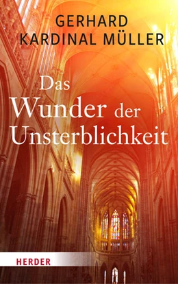 Abbildung von Müller | Das Wunder der Unsterblichkeit | 1. Auflage | 2022 | beck-shop.de