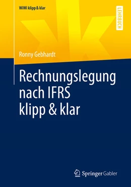 Abbildung von Gebhardt | Rechnungslegung nach IFRS klipp & klar | 1. Auflage | 2022 | beck-shop.de