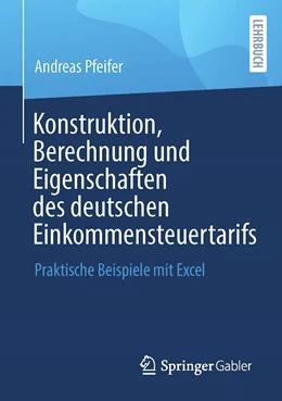 Abbildung von Pfeifer | Konstruktion, Berechnung und Eigenschaften des deutschen Einkommensteuertarifs | 1. Auflage | 2022 | beck-shop.de