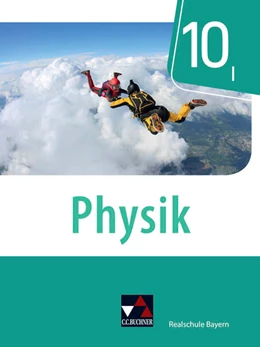 Abbildung von Axenbeck / Fritsch | Physik 10 Schülerband Realschule Bayern | 1. Auflage | 2023 | beck-shop.de