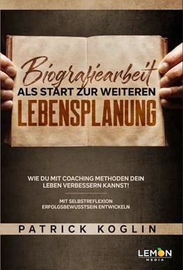 Abbildung von Koglin | Biografiearbeit als Start zur weiteren Lebensplanung | 1. Auflage | 2021 | beck-shop.de