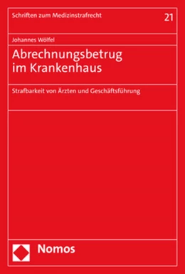 Abbildung von Wölfel | Abrechnungsbetrug im Krankenhaus | 1. Auflage | 2021 | 21 | beck-shop.de