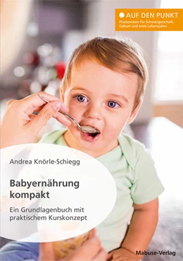 Abbildung von Knörle-Schiegg | Babyernährung kompakt | 1. Auflage | 2022 | 1 | beck-shop.de