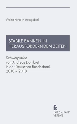 Abbildung von Kuna | Stabile Banken in herausfordernden Zeiten | 1. Auflage | 2019 | beck-shop.de