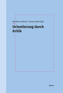 Abbildung von Gobsch / Held | Orientierung durch Kritik | 1. Auflage | 2021 | beck-shop.de
