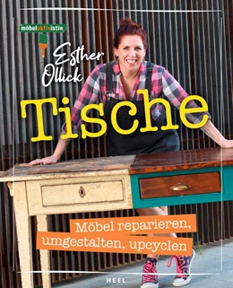 Abbildung von Ollick | Tische - Möbel reparieren, umgestalten, upcyclen | 1. Auflage | 2022 | beck-shop.de