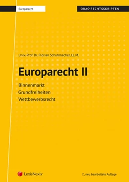 Abbildung von Schuhmacher | Europarecht II (Skriptum) | 7. Auflage | 2018 | beck-shop.de