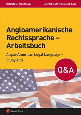 Abbildung von Heidinger / Hubalek | Angloamerikanische Rechtssprache / Angloamerikanische Rechtssprache – Arbeitsbuch | 1. Auflage | 2016 | beck-shop.de