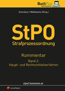 Abbildung von Schmölzer / Kirschenhofer | StPO Strafprozessordnung - Kommentar / StPO-Kommentar - Band 2: Haupt- und Rechtsmittelverfahren | 1. Auflage | 2017 | beck-shop.de