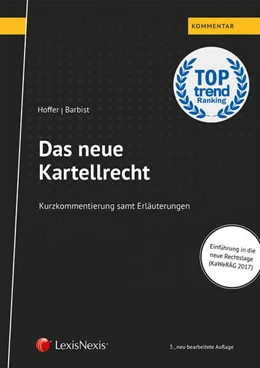 Abbildung von Hoffer / Barbist | Das neue Kartellrecht | 3. Auflage | 2017 | beck-shop.de