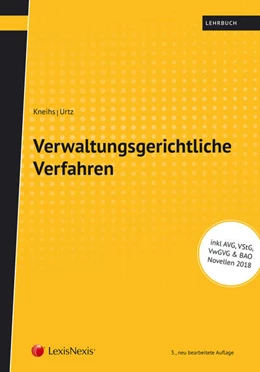 Abbildung von Kneihs / Urtz | Verwaltungsgerichtliche Verfahren | 3. Auflage | 2018 | beck-shop.de