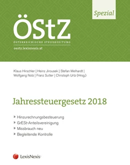 Abbildung von Hirschler / Jirousek | ÖStZ Spezial: Jahressteuergesetz 2018 | 1. Auflage | 2018 | beck-shop.de