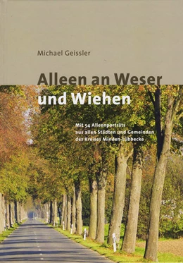 Abbildung von Geissler | Alleen an Weser und Wiehen | 1. Auflage | 2021 | beck-shop.de