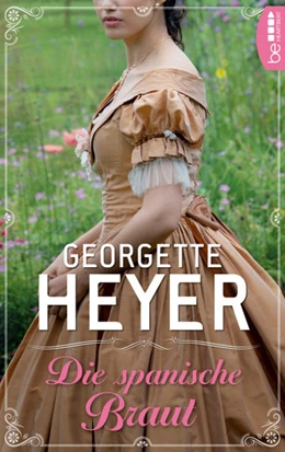 Abbildung von Heyer | Die spanische Braut | 1. Auflage | 2022 | beck-shop.de