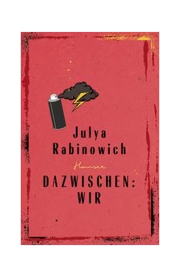 Abbildung von Rabinowich | Dazwischen: Wir | 1. Auflage | 2022 | beck-shop.de