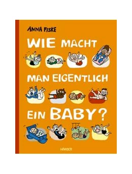 Abbildung von Fiske | Wie macht man eigentlich ein Baby? | 1. Auflage | 2022 | beck-shop.de