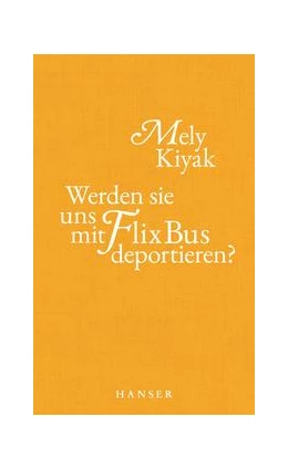Abbildung von Kiyak | Werden sie uns mit FlixBus deportieren? | 1. Auflage | 2022 | beck-shop.de